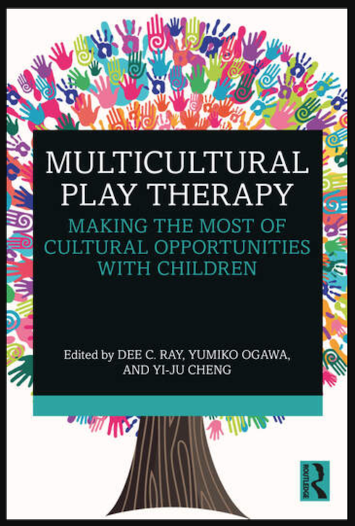 Multicultural Play Therapy: Making the Most of Cultural Opportunities with Children