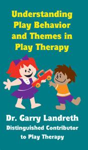 Understanding Play Behavior and Themes in Play Therapy DVD